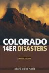 Colorado 14er Disasters (Second Edition)
